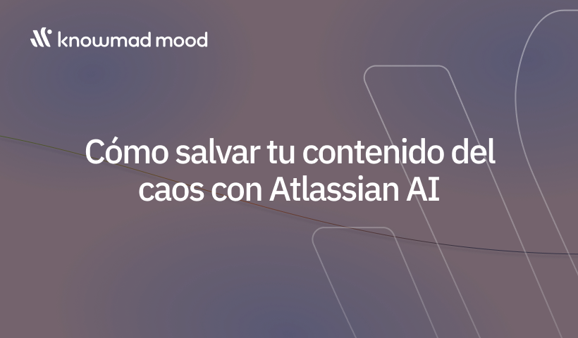 Cómo salvar tu contenido del caos con Atlassian AI: Optimiza la gestión del conocimiento empresarial con inteligencia artificial y mejora la productividad de equipos.