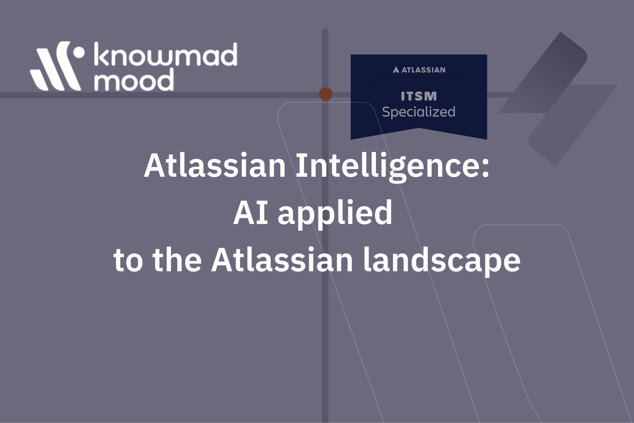 Atlassian Intelligence: AI applied to the Atlassian landscape